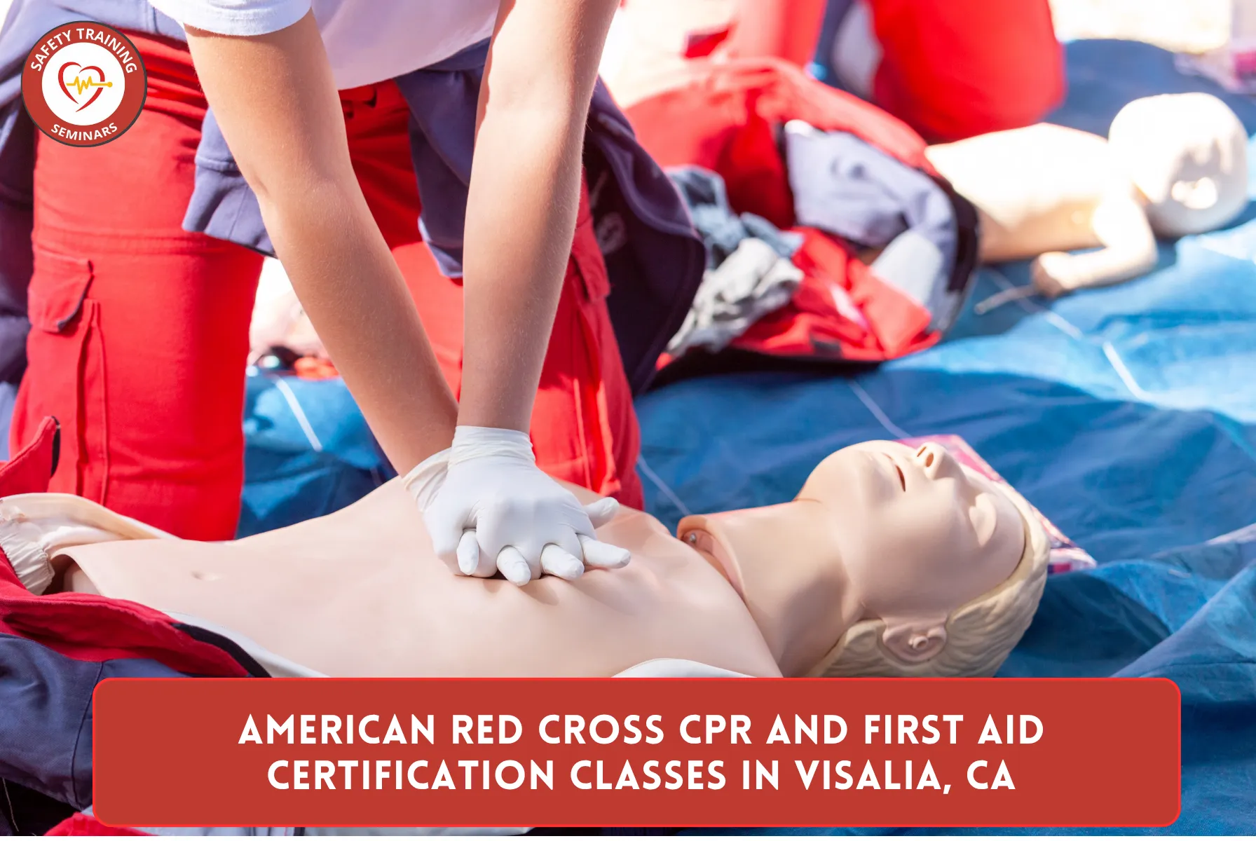 American Red Cross CPR and First Aid Certification Classes in Visalia, CA